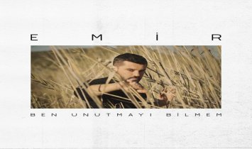 Emir - Ben Unutmayı Bilmem